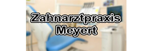 Zahnarztpraxis Meyert